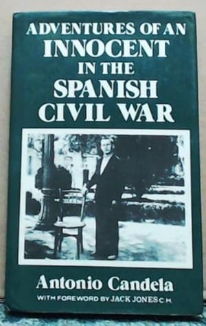 Adventures of an Innocent in the Spanish Civil War