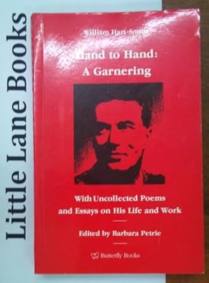 Hand to Hand: A Garnering with Uncollected Poems and Essays on His Life and Work