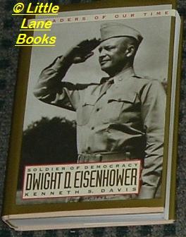 SOLDIER OF DEMOCRACY; DWIGHT D. EISENHOWER