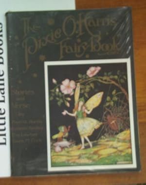 THE ''PIXIE O. HARRIS FAIRY BOOK''. STORIES AND VERSE BY LYNETTE YARDLEY, EVA LAWTON, GWEN M. COC...