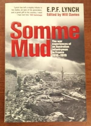 SOMME MUD The War Experiences of an Infantryman in France 1916-1919