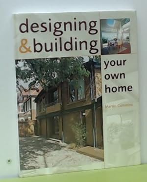 Designing and Building Your Own Home