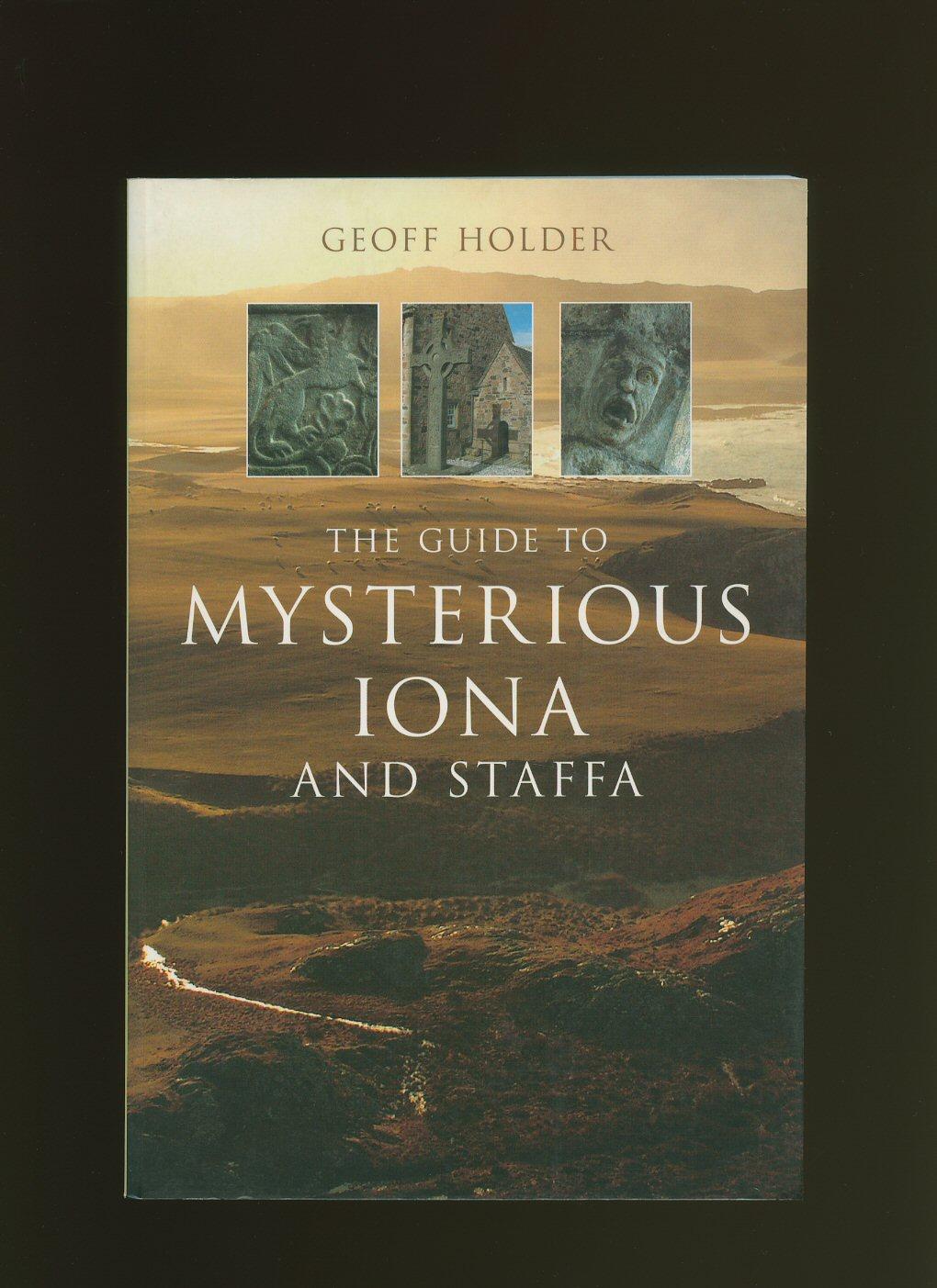 The Guide to Mysterious Iona and Staffa