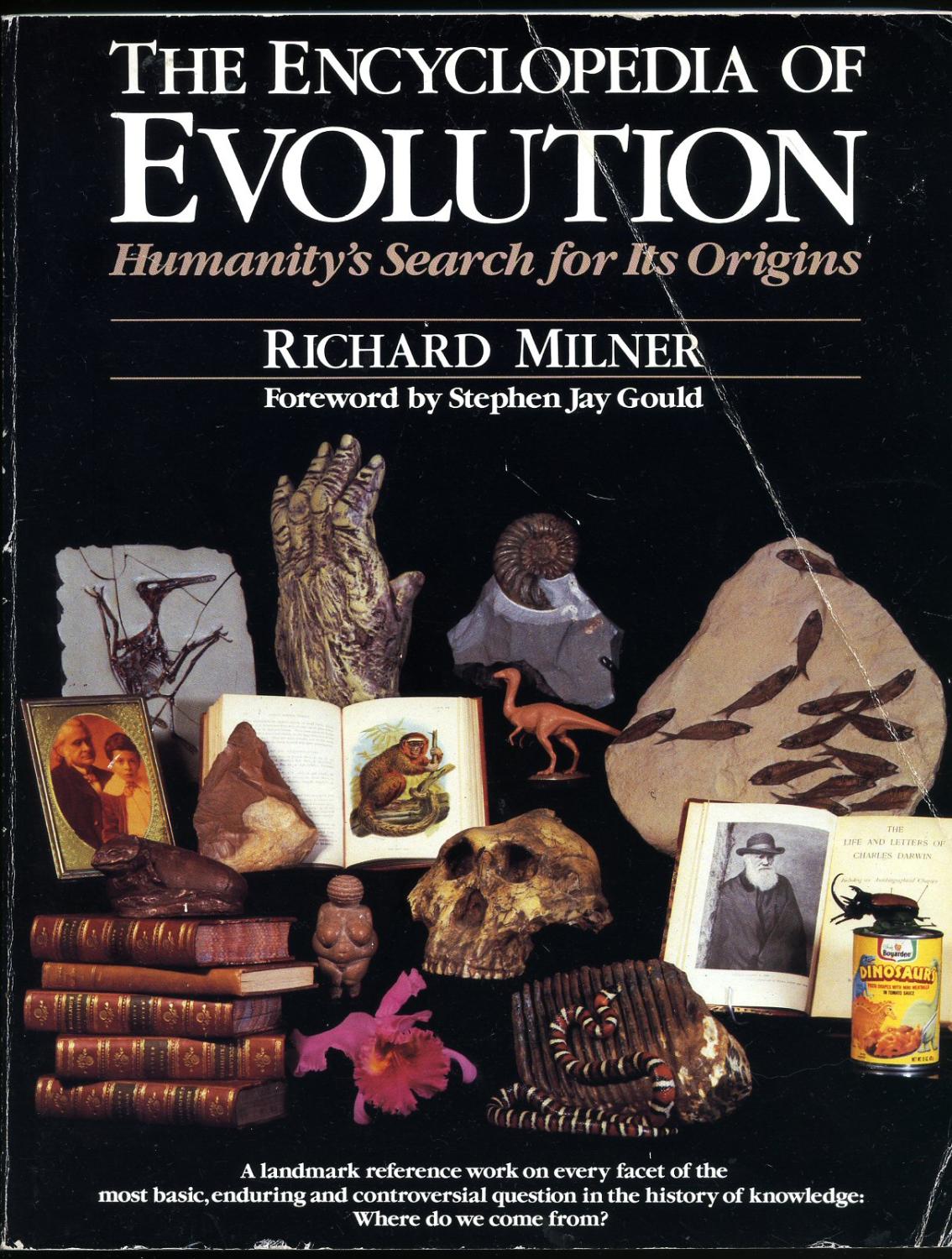 The Encyclopedia of Evolution Humanity's Search for its Origins - Milner, Richard [Foreword by Stephen Jay Gould]