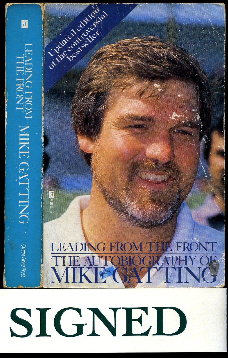 Leading From the Front [Signed] - Gatting, Mike [Angela Patmore]