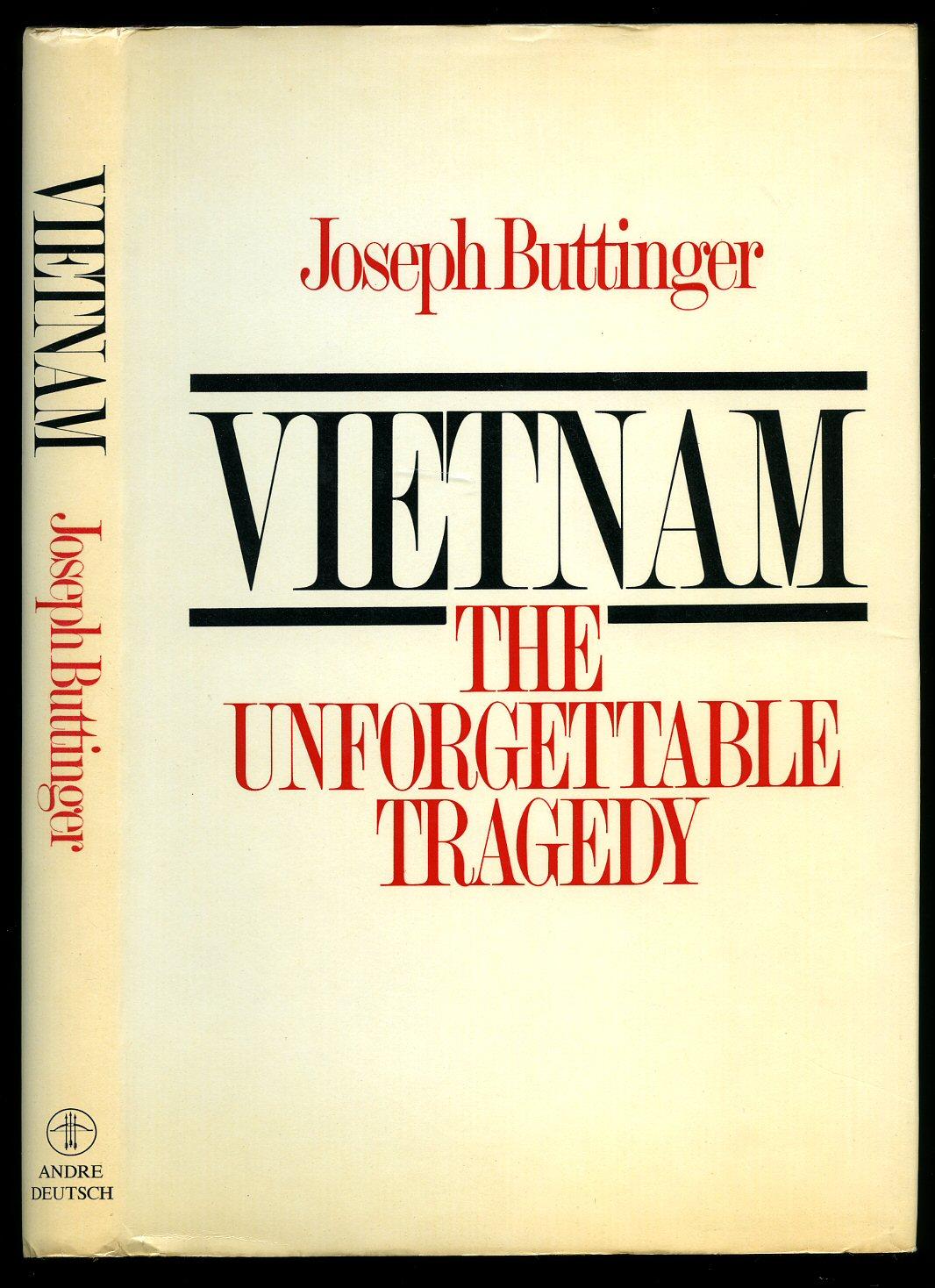 Vietnam: The Unforgettable Tragedy