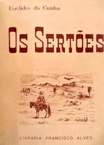 OS SERTÕES. - CUNHA. (Euclides da)