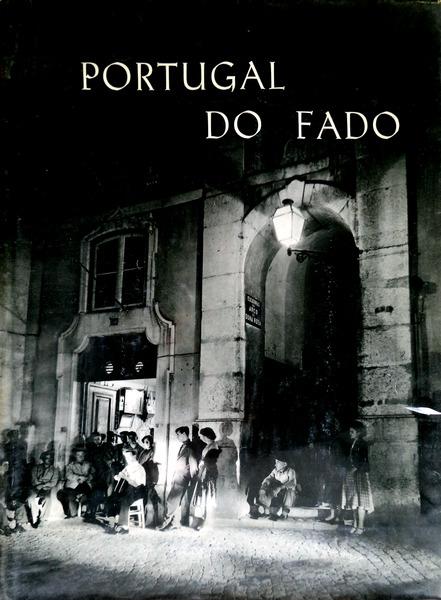 Portugal Do Fado By Branco Carlos E Mascarenhas Barreto