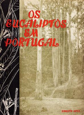 OS EUCALIPTOS EM PORTUGAL. [I Volume] IDENTIFICAÇÃO E MONOGRAFIA DE 90 ESPÉCIES.