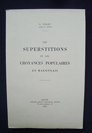 Les Superstitions et les croyances populaires en Mâconnais -