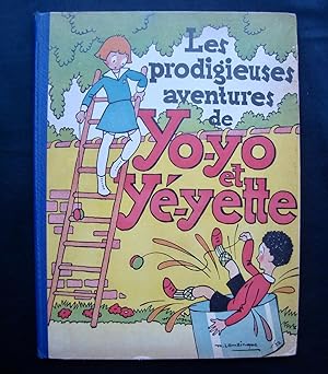 Les prodigieuses aventures de Yo-Yo et Yé-Yette -