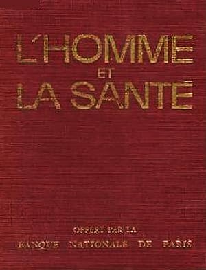 L'homme et la santé [Jan 01, 1968] BANQUE NATIONALE DE PARIS