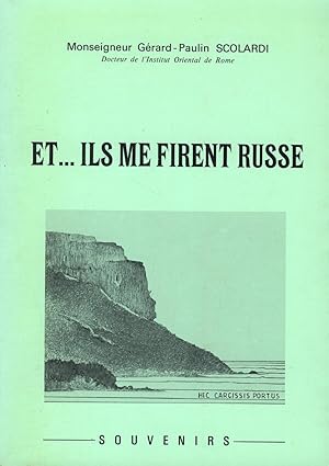 Et. Ils me firent Russe