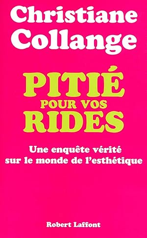 Pitié pour vos rides