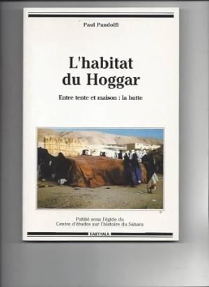 L'habitat du Hoggar : Entre tente et maison : La Hutte