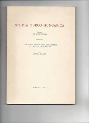 Studia turco hungarica redigit gy kaldy nagy tomus IV cultural words from the turkish occupation ...