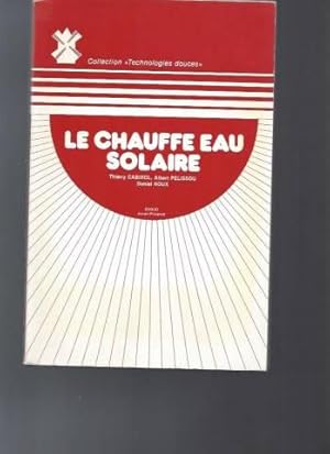 L'Insolateur plan à effet de serre et le chauffe-eau solaire - Fonctionnement, réalisation, coût