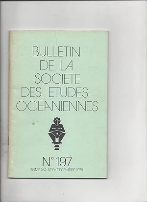 Bulletin de la societe des etudes oceaniennes n°197 tome XVI