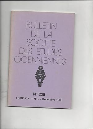 Bulletin de la societe des etudes oceaniennes n°225 tome XIX