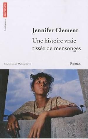 Une histoire vraie tissée de mensonges