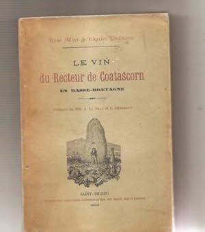 Le vin du recteur de coatascorn en basse bretagne (dedicade)