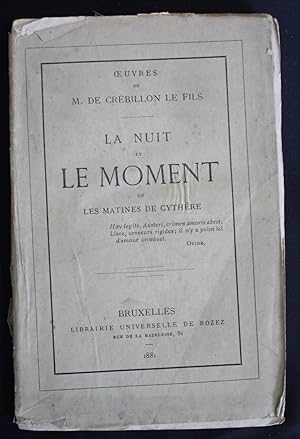 La Nuit et le Moment ou les Matines de Cythère