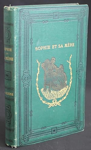 SOPHIE ET SA MÈRE ou Entretiens Familiers sur des Sujets Bibliques. La Genèse