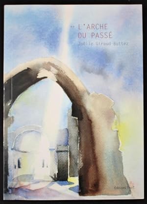 L'ARCHE DU PASSE