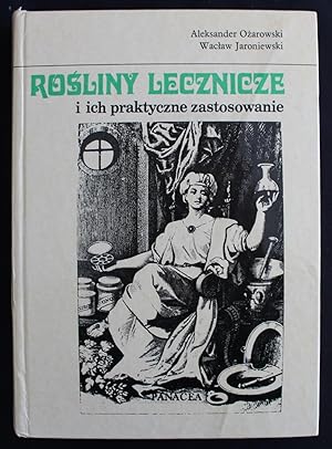 ROSLINY LECZNICZE i ich praktyczne zastosowanie.