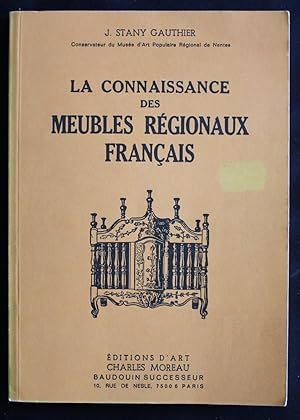 LA CONNAISSANCE DES MEUBLES RÉGIONAUX FRANÇAIS.