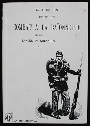 INSTRUCTION POUR LE COMBAT A LA BAÎONNETTE ET LE LANCER DE GRENADES