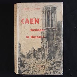 CAEN pendant la Bataille