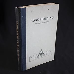 VAKOPLEIDING AFDELING : IJZERGIETERIJ