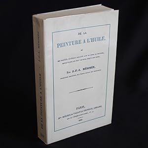 DE LA PEINTURE A L'HUILE, OU DES PROCÉDÉS MATÉRIELS EMPLOYÉS DANS CE GENRE DE PEINTURE, DEPUIS HU...