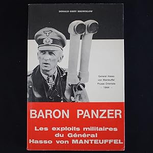Baron Panzer - Les Exploits militaires du Général Hasso von Manteuffel