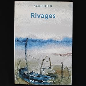 RIVAGES - Poèmes - Signé