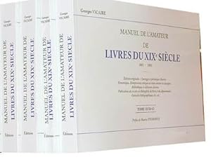 Vicaire - Manuel de l'amateur de livres du XIXe siècle