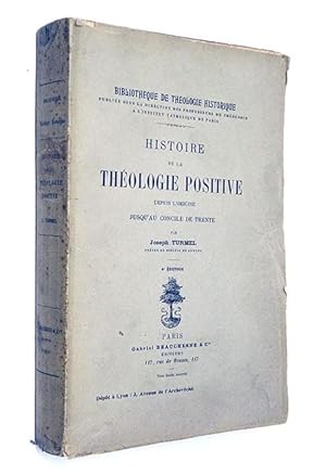 TURMEL Joseph | Histoire de la théologie positive depuis l'origine jusqu'au concile de trente