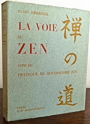 La voie du Zen, suivi de : Pratique du Bouddhisme Zen,