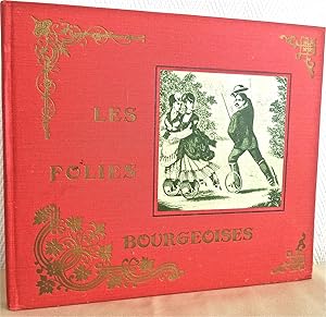 Les folies bourgeoises, documentation de Christiane Gilson,