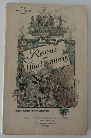 Revue des quat'saisons. Revue trimestrielle illustrée. N°2. Avril-juillet 1900