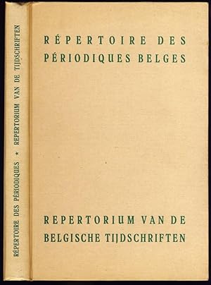 Répertoire des Périodiques paraissant en Belgique / Repertorium van de in België verschijnende Ti...