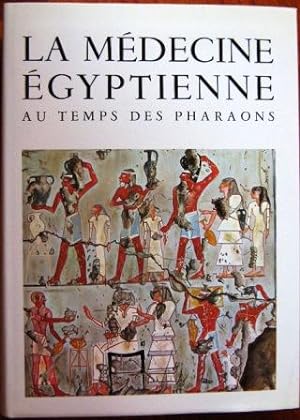 La médecine égyptienne au temps des pharaons