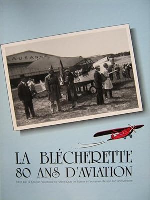 La Blécherette, 80 ans d'aviation