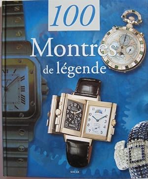 100 Montres de légende