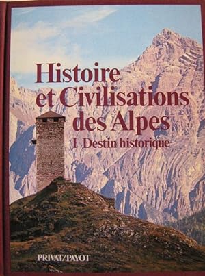 Histoire et Civilisations des Alpes 1 / 2