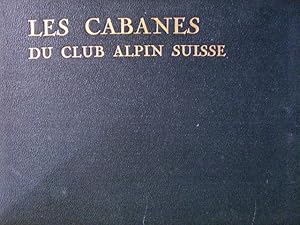 Les cabanes du Club Alpin Suisse