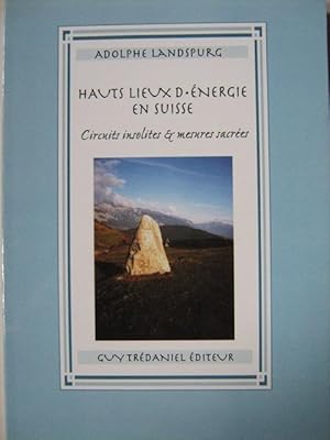 Hauts lieux d'énergie en Suisse