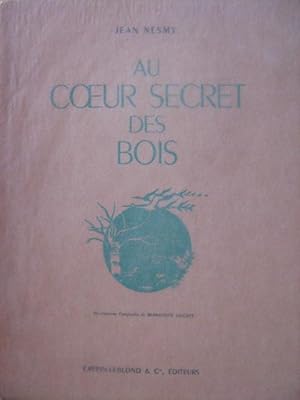 Au coeur secret des bois