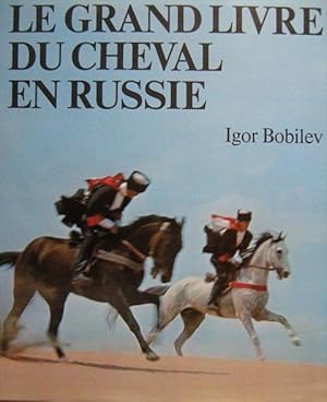 Le grand livre du cheval en Russie